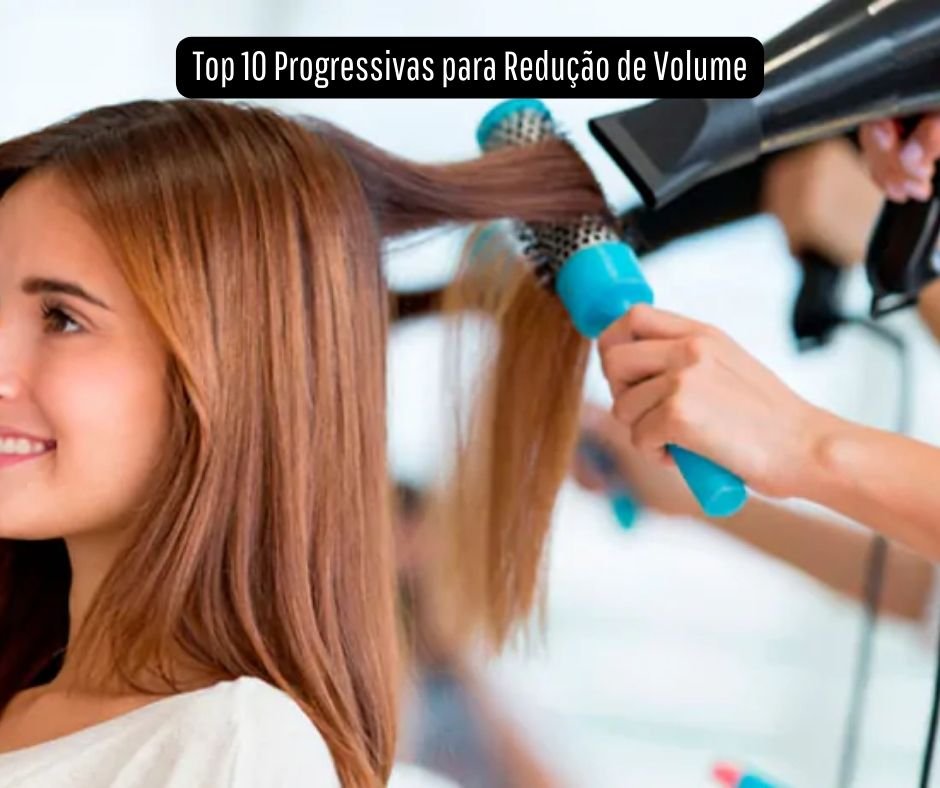 Top 10 Progressivas para Redução de Volume: Guia Completo 15 Top 10 Progressivas para para redução de volume